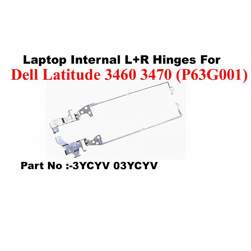 Dell | Laptop Internal L+R Hinges | 3YCYV 03YCYV | Latitude 3460, 3470 (P63G001)