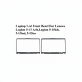 Lenovo | Laptop LCD Front Bezel | Legion 5 Series | Legion 5-15ARH Legion 5-15ICH Legion 5-15IML Legion 5-15IAR