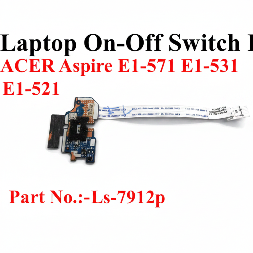 Acer | Power Button Board | N/A | Aspire E1-571 E1-531 E1-521 NE56R