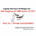 Dell | Laptop Hinges L+R | N0VRR GM13R D9HFX | Inspiron 15 7000 7537