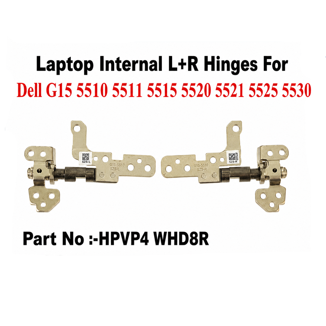Dell | Laptop Hinges L+R | HPVP4-WHDSR | G15 5510 5511 5515 5520 5521 5525 5530