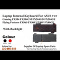 Asus | Internal Keyboard | FX504 FX80 FX86 Series | TUF Gaming FX504 FX504GM FX504GD FX504GE FX86S FX86F FX80F FX80GE