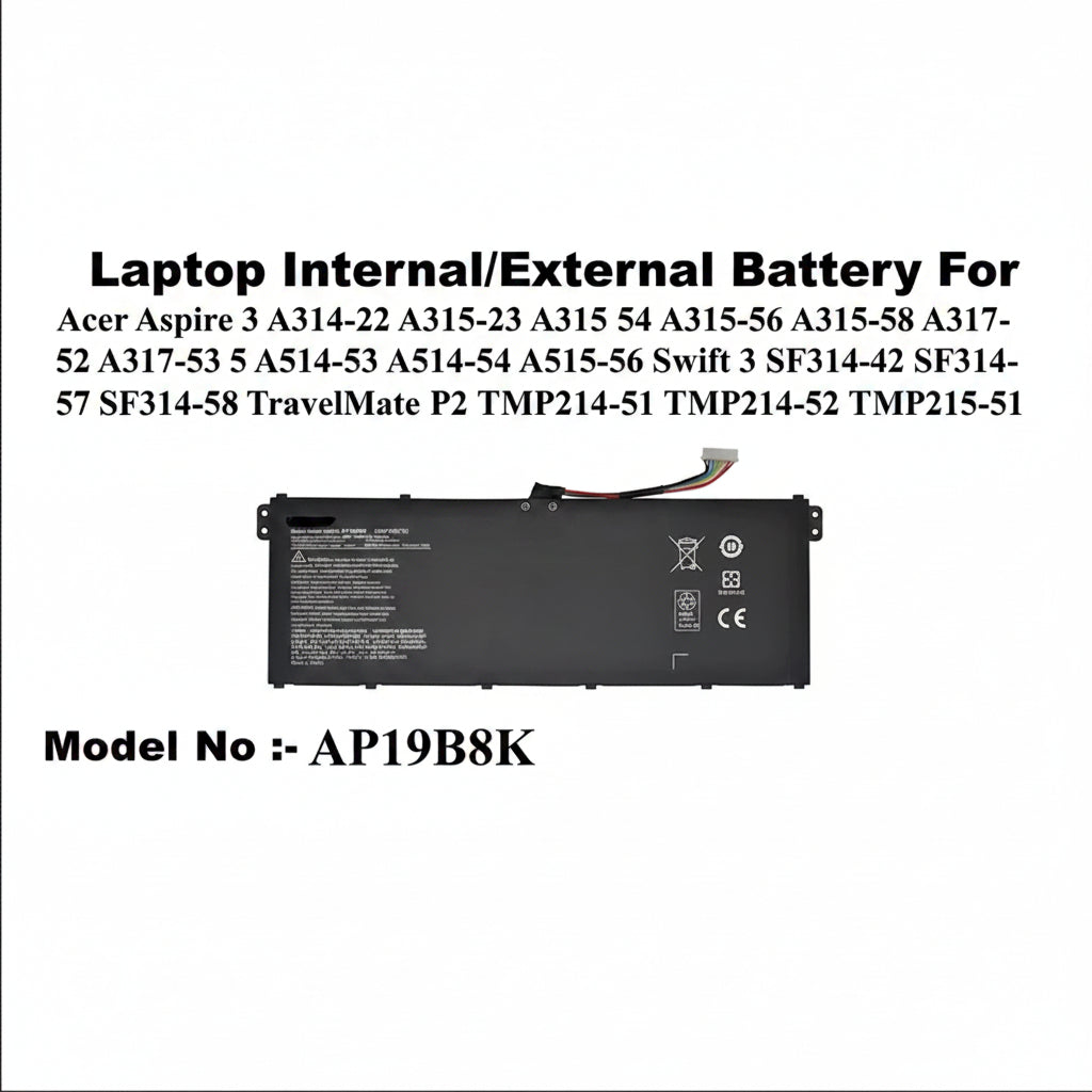 Acer | Internal Laptop Battery AP19B8K | Aspire 3 A314-22, A315-23, A315-54, A315-56, A315-58, A317-52, A317-53, A514-53, A514-54, A515-56, Swift 3 SF314-42, SF314-57, SF314-58, TravelMate P2 TMP214-51, TMP214-52, TMP215-51