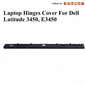 Dell | Laptop Hinge Cover Cap | 3450 | Latitude 3450 E3450