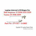 Dell | Laptop Hinges L+R | TV1X7 Y43RT | Inspiron 15 5558 5555 5559 Vostro 15 3558 3559
