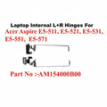 Acer | Laptop Hinges L+R | AM154000B00 | Aspire E5-511 E5-521 E5-531 E5-551 E5-571
