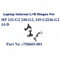 HP | Laptop Hinges (L+R) | 758605-001 | 242-G2 240-G2 245-G2 246-G2 14-D