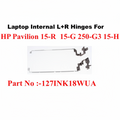 HP | Laptop Hinges (L+R) | 127INKI8WUA | Pavilion 15-R 15-G 250 G3 15-H
