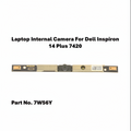 Laptop internal camera module for Dell Inspiron 14 Plus 7420 with part number 7W56Y on a white background.