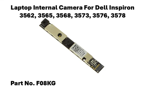 Dell Inspiron 3562 3565 3568 3573 3576 3578 Internal Laptop Camera F08KG