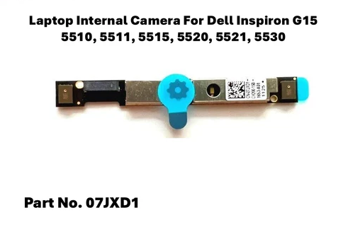 Dell G15 5510/5511/5515/5520/5521/5530 Internal Webcam 07JXD1