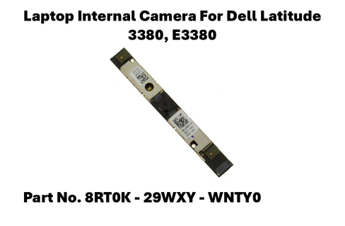 Dell Latitude 3380 Laptop Internal Camera 8RT0K / 29WXY / WNTY0