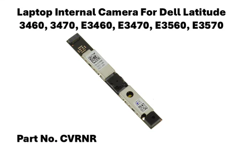 Dell Latitude 3460 / 3470 / 3560 / 3570 Laptop Internal Camera CVRNR