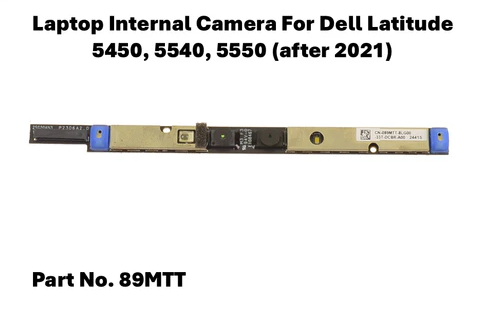 Dell Latitude 5450 5540 5550 Internal Webcam Camera Module 89MTT