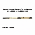 Dell Vostro 3510 3511 3515 3520 3525 Internal Webcam Camera Module M05K0