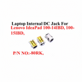 LENOVO | DC Jack | 80RK | IdeaPad 100-14IBD 100-15IBD