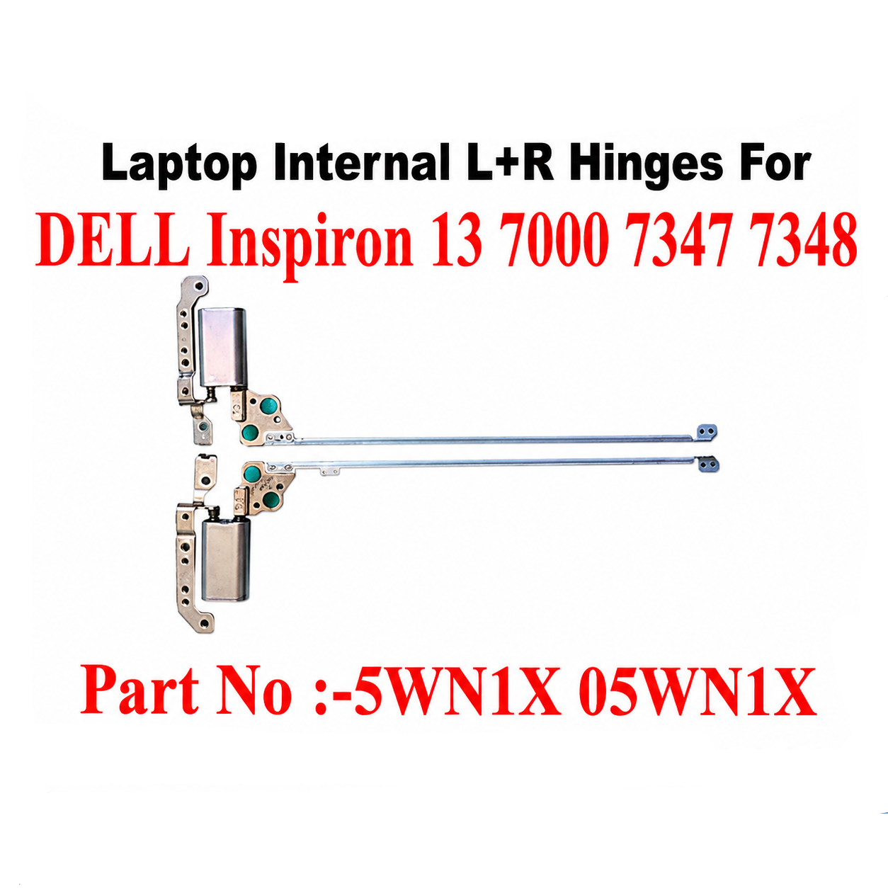 Dell | Laptop Hinges L+R | 5WNIX-05WNIX | Inspiron 13 7347 7348