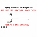 HP | Laptop Hinges | 6055B0023502 | 2000 250 255 CQ58 250 G1 G58