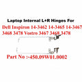 Dell | Laptop Hinges L+R | 450.09W01.0002 | Inspiron 14-3462 3465 3467 3468 3478 Vostro 3467