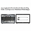 Acer | LCD Top Cover with Bezel & Hinges | E1-571 | E1-571 E1-531 E1-521 E1-571G NE56R