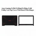 Asus | LCD Top Cover with Bezel & Hinges | FX504 | FX504 FX504GD FX504GE FX80 FX80G