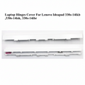 Lenovo | Hinges Cover CAPP | IdeaPad 330S 14 | 14IKB 14ISK 14IBR Compatible