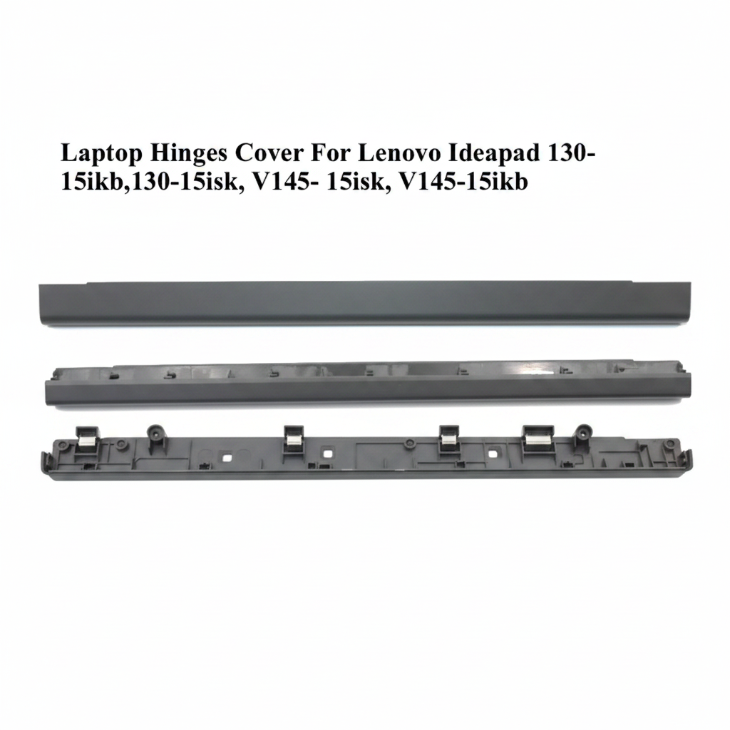 Lenovo | Laptop Hinges Cover | IdeaPad 130 15IKB 15ISK V145 15IKB 15ISK