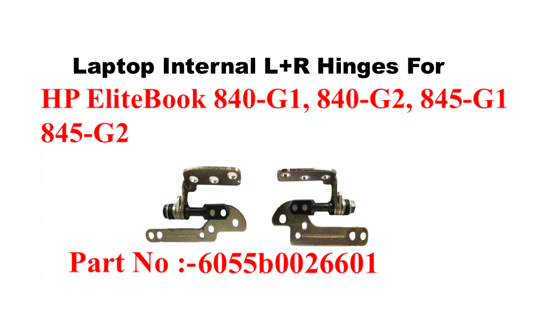 HP | Laptop Hinges | 6055B0026601 | EliteBook 840 G1 840 G2 845 G1 845 G2