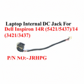 DELL | DC Jack | JRHPG | Inspiron 14R 5421 5437 3421 3437
