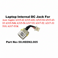 Acer | DC Jack | 50.HEEN2.005 | Aspire A315-42 A315-54 A315-56 A317-51 A317-52 A317-32 A515-43